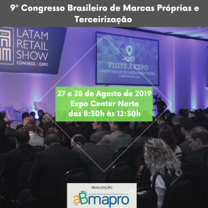 Read more about the article Vem aí o 9º Congresso Brasileiro de Marcas Próprias e Terceirização