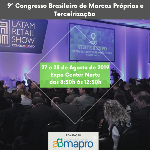 Vem aí o 9º Congresso Brasileiro de Marcas Próprias e Terceirização