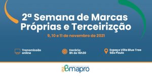 Read more about the article 2ª Semana Internacional de Marcas Próprias e Terceirização e 11º Congresso